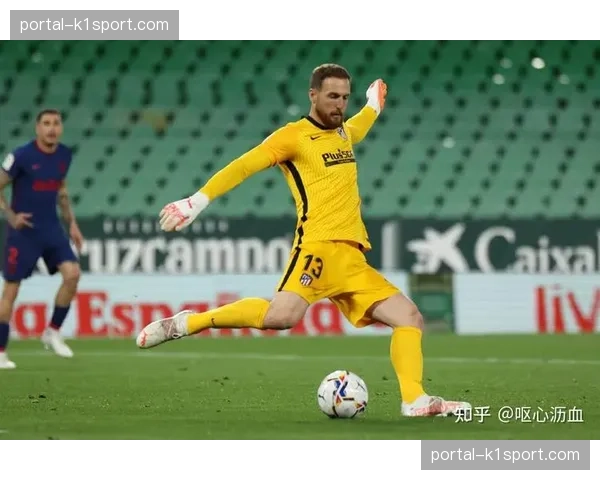深度报道:门将作为“清道夫”角色兴起,西甲门将触球区域日益扩大的战术意义